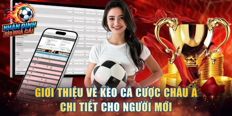 Kèo Cá Cược Châu Á
