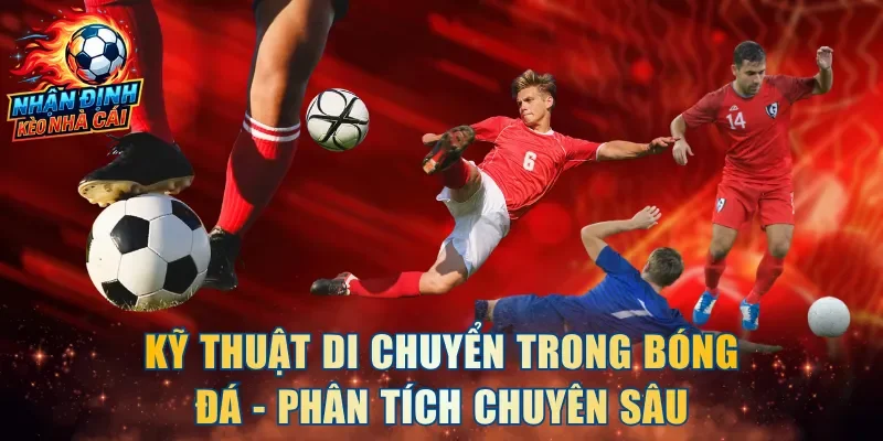 Kỹ Thuật Di Chuyển