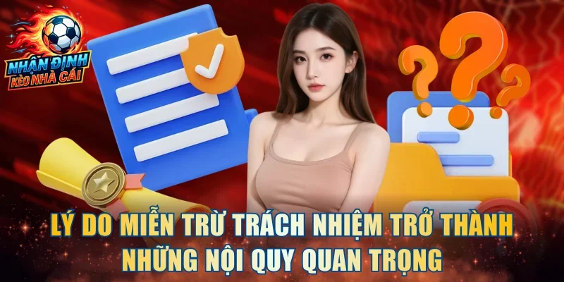 Lý do miễn trừ trách nhiệm trở thành những nội quy quan trọng